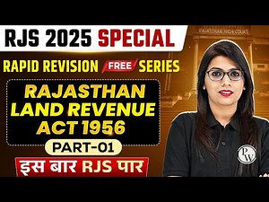 Rajasthan Land Revenue Act 1956 for RJS 2025 | Part-1 | RJS Rapid Revision | By Shrimee Ma'am