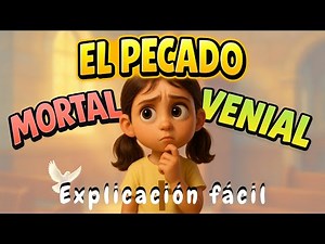 Mortal and Venial Sin | Easy Explanation for Parents and Catechists