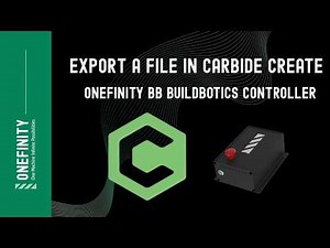Creating a file in Carbide Create for Buildbotics Controller