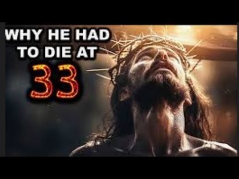 why did jesus die at 33? #god #jesus #bible #faith