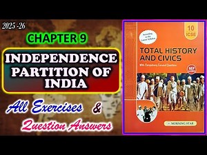 Independence and Partition of India | Class 10 History | Chapter 9 | Answers | 2025-26