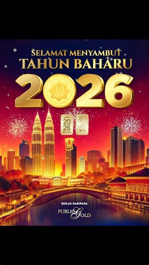 Public Gold International Bhd on Instagram: "✨ 𝐒𝐞𝐥𝐚𝐦𝐚𝐭 𝐓𝐚𝐡𝐮𝐧 𝐁𝐚𝐡𝐚𝐫𝐮 𝟐𝟎𝟐𝟔! 🎇💫 Tahun baharu hadir seperti helaian putih, Menanti coretan impian dan langkah penuh harapan. Setiap detik adalah peluang untuk berkembang, Setiap langkah menyalakan cahaya kejayaan. ✨ 🌿 Semai azam, sirami dengan usaha. Biarkan semangat membara membawa anda ke puncak cemerlang. Mari melangkah bersama, menulis kisah baharu yang gemilang. 🌟 ✨ Apakah strategi simpanan anda untuk mencapai kejayaan pa
