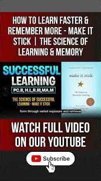 How to Learn Faster & Remember More - Make It Stick | The Science of Learning & Memory