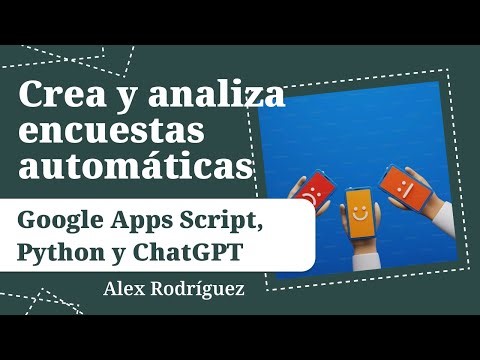Crea y analiza encuestas automáticas con Google Apps Script, Python y ChatGPT