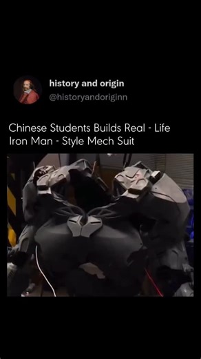 History and origin on Instagram: "Follow (us) @historyandoriginn for more amazing and informative content 🧠💫 A group of Chinese engineering students stunned the internet after building a real-life Iron Man–style mech suit, turning science fiction into working reality. Designed as a wearable exoskeleton, the suit features powered arms, reinforced legs, and a helmet-inspired frame that enhances human strength and movement. Using motors, hydraulics, and smart control systems, the students managed