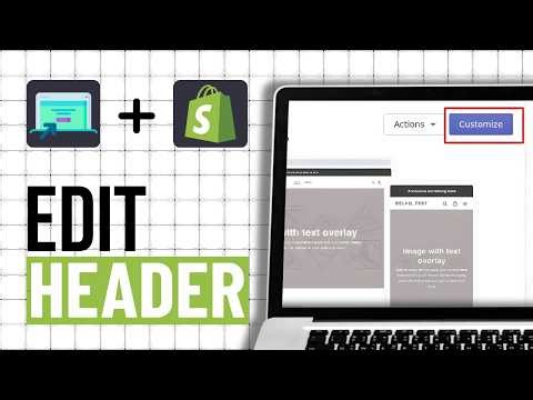 How To Edit & Customise Header In Shopify (Step By Step)