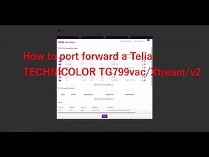 How To Port Forward A TECHNICOLOR TG799vac/Xtream/v2.