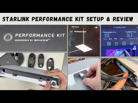 Starlink Performance Kit Setup & Review