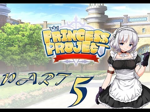 Princess Project Walkthrough Part 05