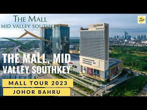Mall Tour 2023 | The Mall, Mid Valley Southkey, Johor Bahru