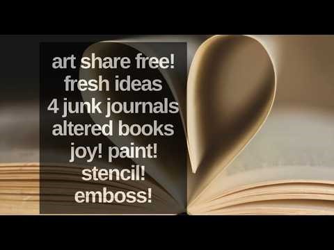 Art Share FREE! Fresh, Creative Ideas for Junk Journal & Altered Book Pages Joy Emboss Stencil Inky