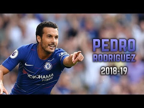 Pedro Rodríguez 2018-19 | Dribbling Skills & Goals