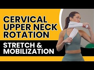 Cervical Upper neck rotation stretch & mobilization