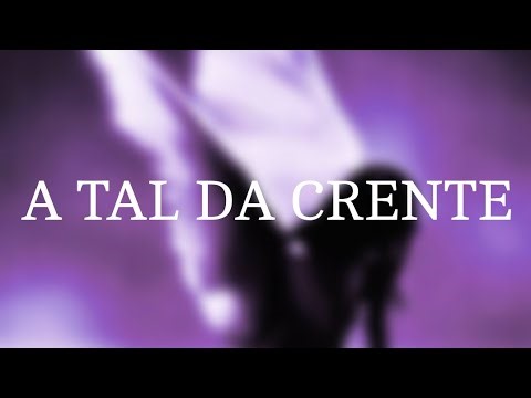 A tal da crente (composição de sÉrGiN)