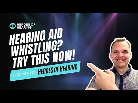 Hearing Aid Whistling? Try This Quick Fix!