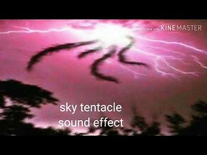 Sky tentacle sound effect