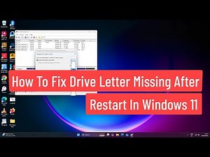 How to Fix Drive Letter Missing After Restart In Windows 11