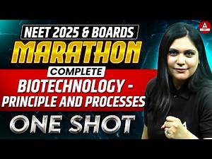 Biotechnology Principles and Processes Class 12 One Shot | Boards + NEET Exam Marathon | Garima Goel