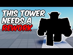 THIS TOWER NEEDS A REWORK… | Tower Defense Simulator | ROBLOX