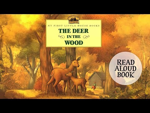 📚🦌🌳 Read Aloud Book for Kids | The Deer in the Wood by Laura Ingalls Wilder | My First Little House