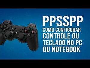 PPSSPP: How to configure controllers or keyboard on a PC or laptop.
