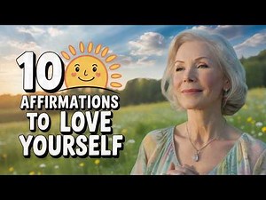 10 Louise Hay Affirmations to Love Yourself Completely | Guided Healing Meditation