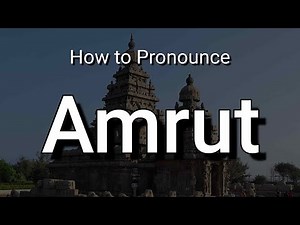 Amrut - Pronunciation and Meaning