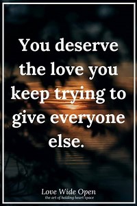 226K views · 3.5K reactions | Allow yourself to have the love you deserve. | Love Wide Open | Facebook