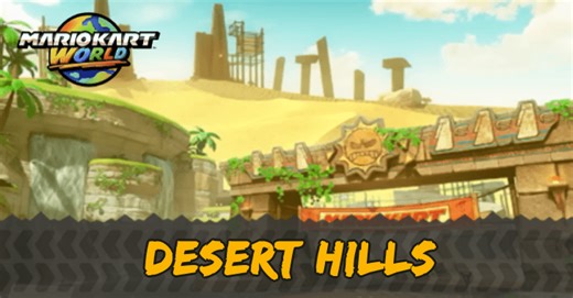 Desert Hills Course and Shortcuts | Mario Kart World｜Game8