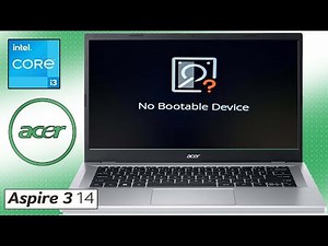 Fix "No Bootable Device" Error Acer Aspire 3 14