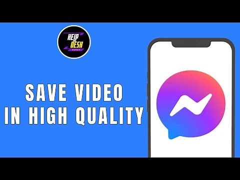 How To Save Video From Messenger To Gallery With High Quality