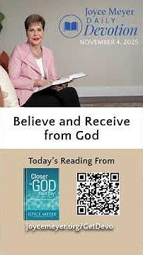 Believe and Receive from God | Daily Devotion from Joyce Meyer | November 4, 2025