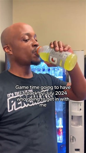 Game time going to have a 6 pack by July 2024 who going to get in with me #gatorade