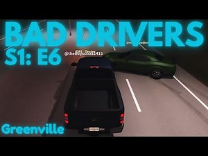 💥🚗 S1 E6 BAD DRIVERS IN GREENVILLE ROBLOX