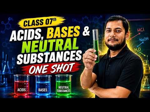 Acids, Bases & Neutral Substances One Shot | Class 7 Science | CBSE 2026 | Lycemit #class10