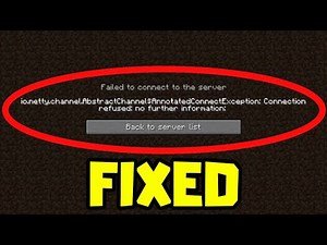 FIX - Minecraft io.netty.channel.abstractchannel$annotatedconnectexception connection refused Error