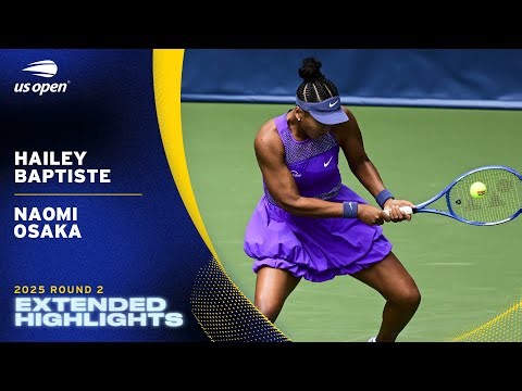 Hailey Baptiste vs. Naomi Osaka Extended Highlights | 2025 US Open Round 2