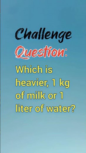 Which is Heavier? 1kg Milk vs 1L Water? 🥛💦 #Shorts #riddlejourney