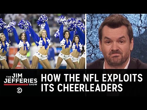 How the NFL Exploits Its Cheerleaders - The Jim Jefferies Show