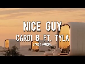 Cardi B & TYLA - Nice Guy Lyrics (Official Lyrics)