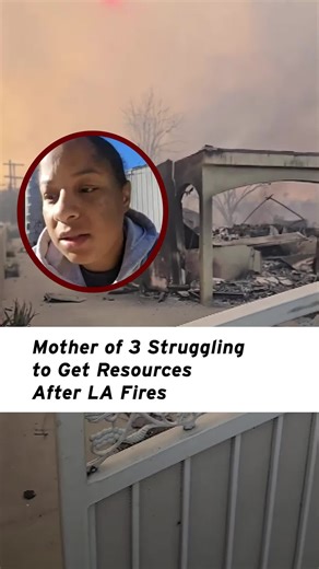 Single Mother Struggles After Eaton Canyon Fire