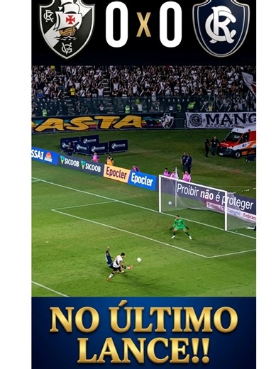 Vasco 0x0 Remo: empate que mantém risco de rebaixamento