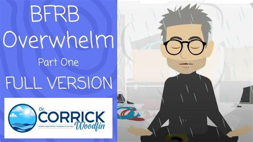 Body-Focused Repetitive Behaviours (BFRBs) Overwhelm - FULL VERSION | Dr. Corrick Woodfin