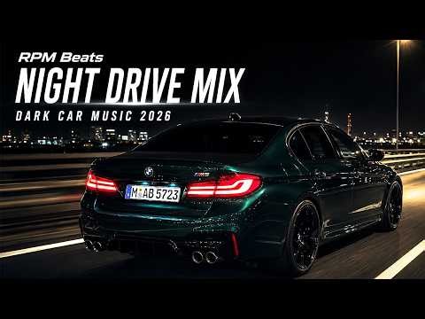 RPM Beats — Night Drive Mix | Dark Car Music 2026