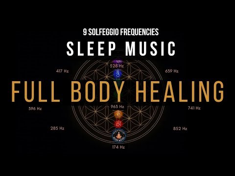 BLACK SCREEN SLEEP MUSIC ☯ All 9 solfeggio frequencies ☯ Full Body Healing