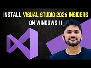 How to Install Microsoft Visual Studio 2026 Insiders on Windows 11 [ 2025 Update ] .NET Developers