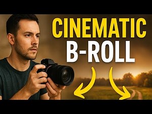 How to Shoot Great B-Roll | Complete B-Roll Tutorial for Beginners