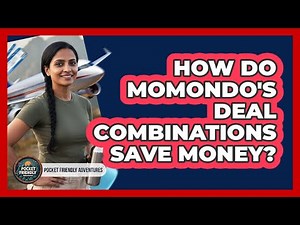 How Do Momondo's Deal Combinations Save Money?