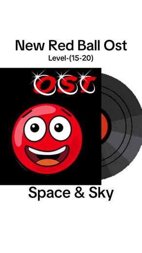 New Red Ball Ost (Level 15-20) Sky & space #redball #newredball #ost #song