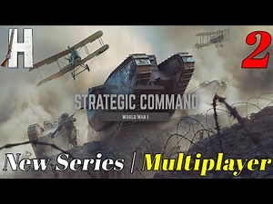 Strategic Command: World War I | New Game | Multiplayer vs Alex Berry | Part 2